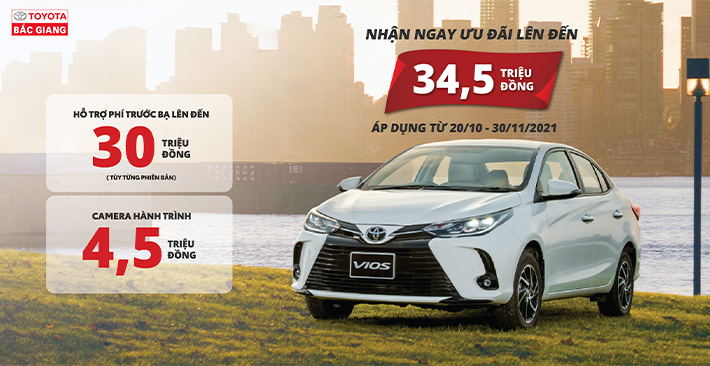 Nhân đôi ưu đãi khi mua xe Toyota Vios từ 20/10 - 30/11/2021 tại Toyota Bắc Giang