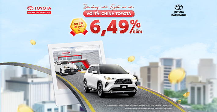 Ưu đãi lãi suất vay mua xe Toyota tháng 04/2026 – Cơ hội sở hữu xe dễ dàng