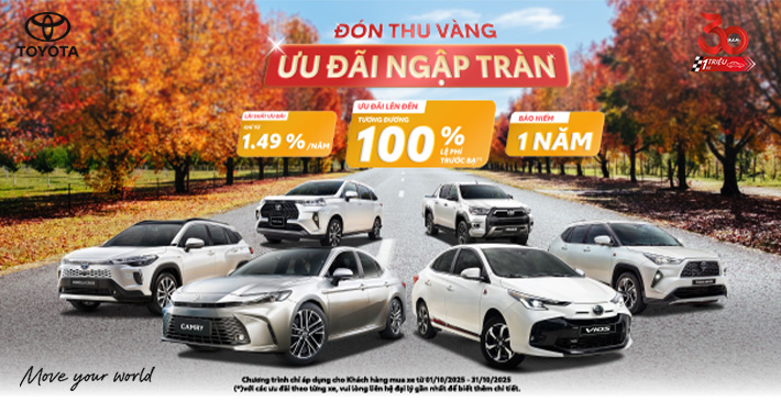 ƯU ĐÃI ĐẾN 100% LỆ PHÍ TRƯỚC BẠ KHI MUA XE TOYOTA TRONG THÁNG 10/2025