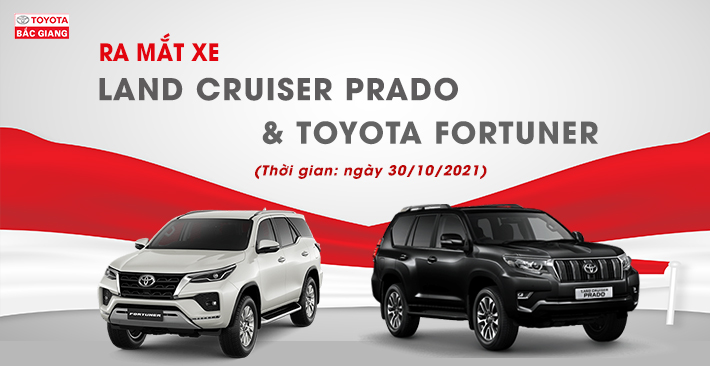 Ra mắt phiên bản mới của Toyota Land Cruiser Prado và Toyota Fortuner 