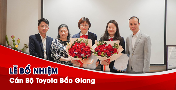Lễ bổ nhiệm cán bộ Toyota Bắc Giang 2022