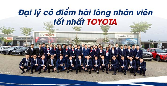 Đại lý có điểm hài lòng nhân viên tốt nhất hệ thống Toyota