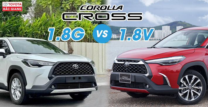 So sánh Toyota Corolla Cross bản G và V