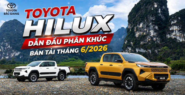 Toyota Hilux dẫn đầu phân khúc bán tải tháng 6/2026 – Khẳng định sức hút của thế hệ mới