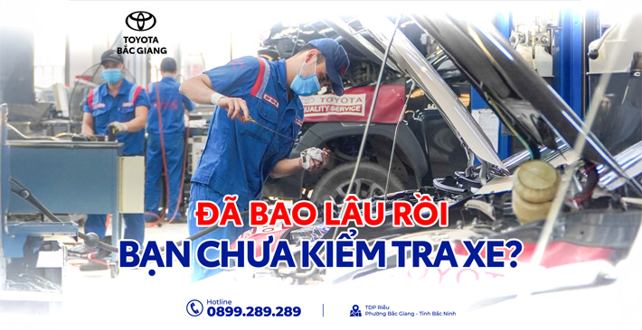 Bảo dưỡng định kỳ ô tô – vì sao xe vẫn chạy tốt nhưng vẫn cần kiểm tra?