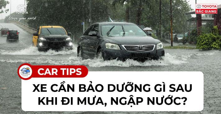ô tô cần bảo dưỡng gì sau khi ngập nước