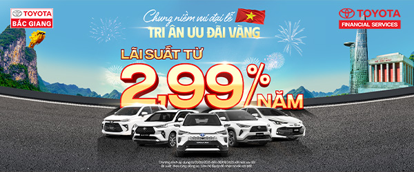 Ưu Đãi Lãi Suất Hấp Dẫn Từ 2,99%/Năm Khi Mua Xe Toyota Trong Tháng 09/2025