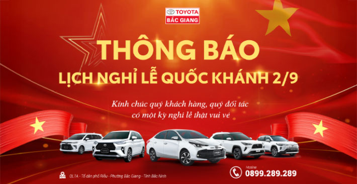 Toyota Bắc Giang thông báo Lịch nghỉ Lễ Quốc Khánh 02/09