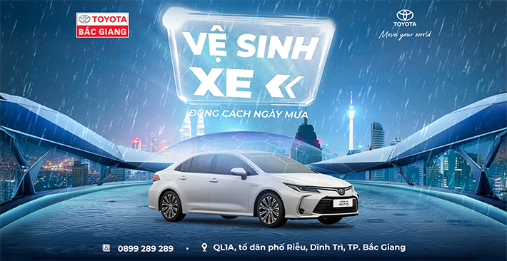 Vệ Sinh Xe Đúng Cách Mùa Mưa | Mẹo Chăm Sóc Xe Toyota Bền Đẹp